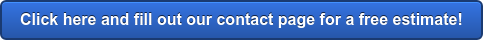 Click here and fill out our contact page for a free online estimate!